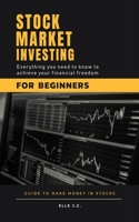 Stock Market Investing For Beginners: Discover Proven 'Cash-Flow' Strategies and Why 95% of Investors Lose Money. Build Your Secure Passive Income With Forex, Swing, Options and Day Trad