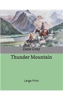 Thunder Mountain: Large Print