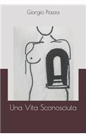 Una Vita Sconosciuta