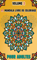 60 Mandala Livre De Coloriage Pour Adultes Volume 2