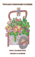 Vintage Farmhouse Flowers