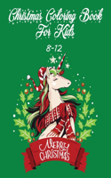 Christmas Coloring Book for Kids 8-13