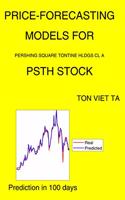 Price-Forecasting Models for Pershing Square Tontine Hldgs Cl A PSTH Stock