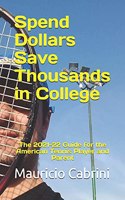 Spend Dollars Save Thousands in College