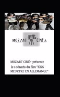 Scénario du film: KISS Meurtre en Allemagne