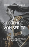 Die Legende Von Serica