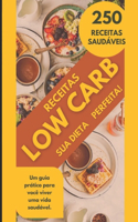 Receitas Low Carb: 250 Receitas saudáveis