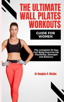 Ultimate Wall Pilates Workouts Guide for Women