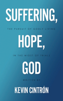 Suffering, Hope, God