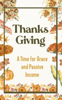 Thanksgiving: A Time for Grace and Passive Income(143 Financial Freedom)