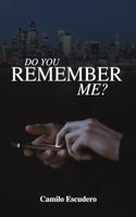 Do you remember me?