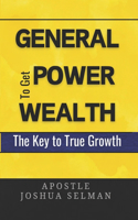 General Power to Get Wealth