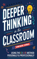 Companion Journal for Deeper Thinking in the Classroom