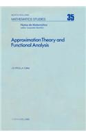 Approximation Theory and Functional Analysis: Proceedings of the International Symposium on Approximation Theory, Universidade Estadual de Campinas (Unicamp) Brazil, August 1-5, 1977(35 North-Holland Mathematics Studies)