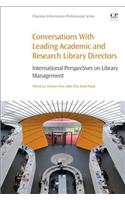 Conversations with Leading Academic and Research Library Directors