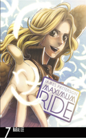 Maximum Ride: Manga Volume 7: (7 Maximum Ride Manga Series)