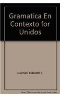 Gramática En Contexto for Unidos: An Interactive Approach