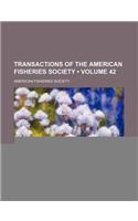 Transactions of the American Fisheries Society (Volume 42)