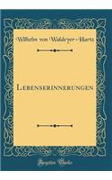 Lebenserinnerungen (Classic Reprint)