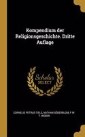 Kompendium der Religionsgeschichte. Dritte Auflage