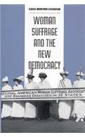 Woman Suffrage and the New Democracy