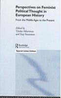Perspectives on Feminist Political Thought in European History: From Middle Ages to the Present