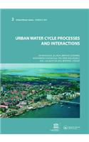 Urban Water Cycle Processes and Interactions