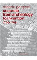 Concrete, From Archaeology to Invention 1700-1769 - The Renaissance of Pozzolana and Roman Construction Techniques