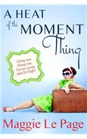 Heat Of The Moment Thing