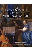 My Ladye Nevell's Booke of Virginal Music