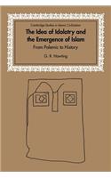 Idea of Idolatry and the Emergence of Islam