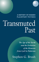 History of Modern Planetary Physics: Volume 2, the Age of the Earth and the Evolution of the Elements from Lyell to Patterson