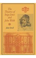 The Theatres of Inigo Jones and John Webb