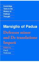 Marsiglio of Padua: 'Defensor Minor' and 'de Translatione Imperii'