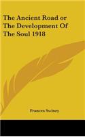 The Ancient Road or The Development Of The Soul 1918