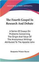 Fourth Gospel In Research And Debate