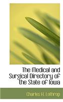 The Medical and Surgical Directory of the State of Iowa