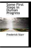 Some First Steps in Human Progress: (English)