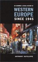 An Economic and Social History of Western Europe Since 1945