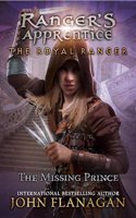 Royal Ranger: The Missing Prince: (Ranger's Apprentice: The Royal Ranger)