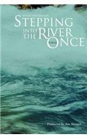 Stepping Into the River Once: Poems
