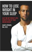 How to Lose Weight in Your Sleep