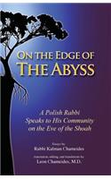 On the Edge of the Abyss