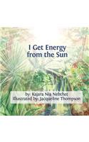 I Get Energy from the Sun