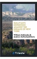 Sullivan's Expedition Against the Indians of New York