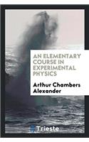 An Elementary Course in Experimental Physics