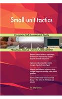 Small unit tactics Complete Self-Assessment Guide