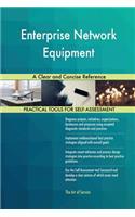 Enterprise Network Equipment A Clear and Concise Reference