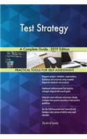 Test Strategy A Complete Guide - 2019 Edition