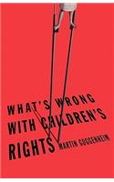 What's Wrong with Children's Rights